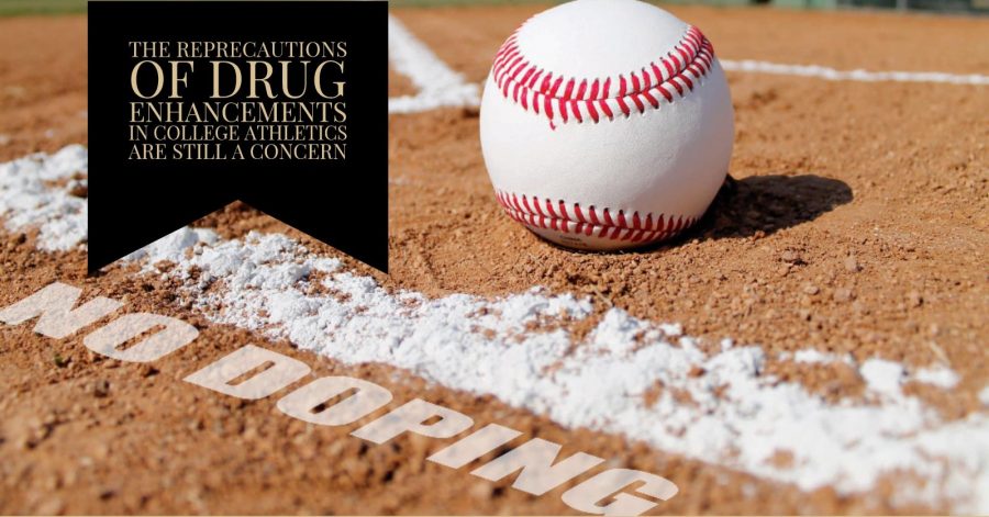 The Reprecautions of Drug Enhancements in College Athletics are still a concern