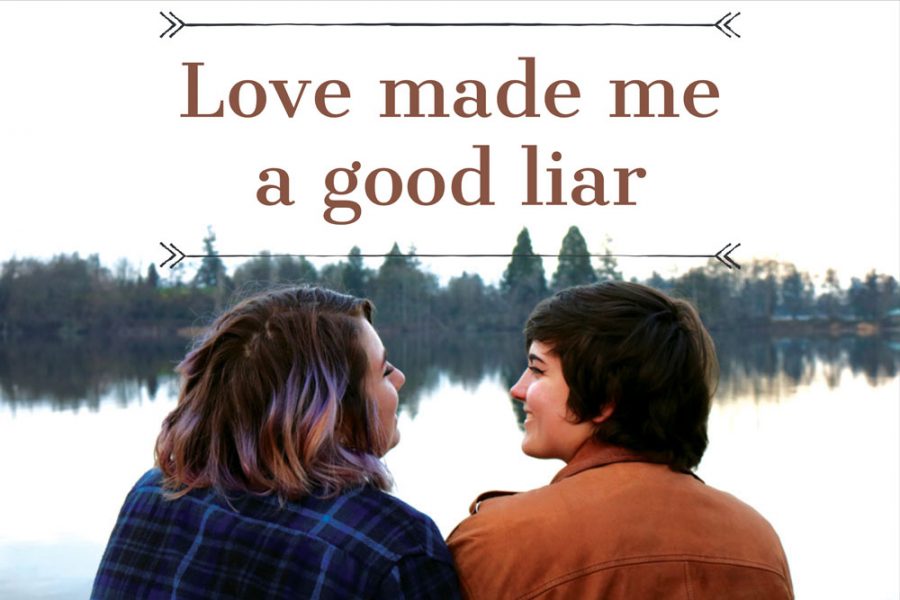 Love made me a good liar