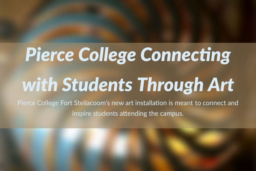 Pierce College Connecting with Students Through Art
