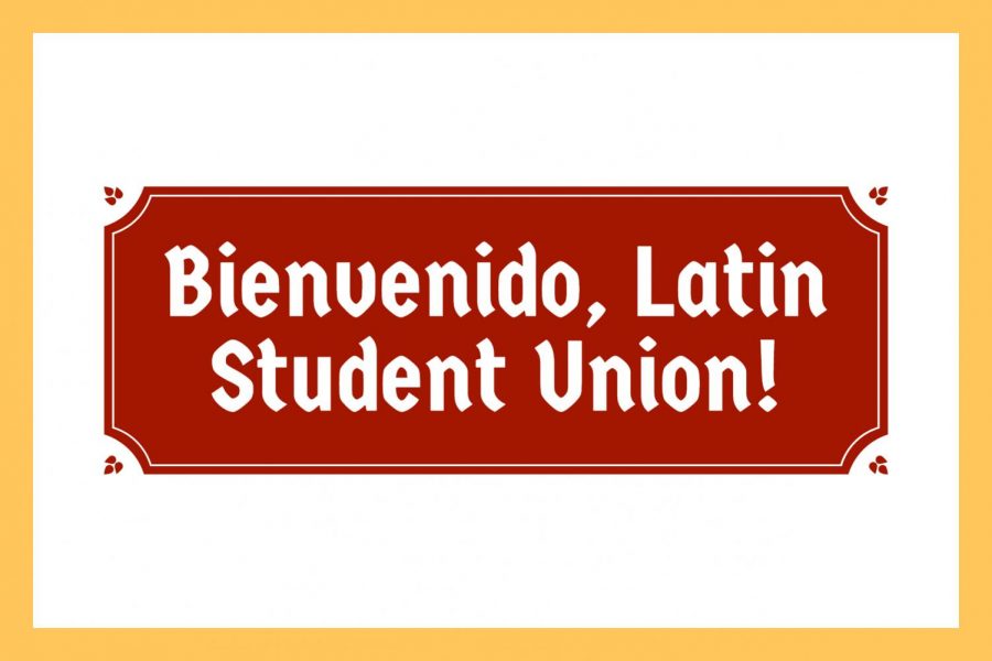 Bienvenido, Latin Student Union!