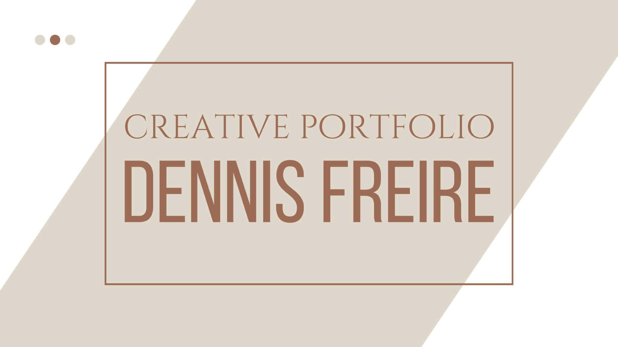 Dennis Freire Professional Portfolio