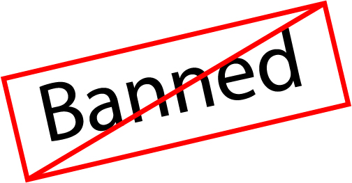 Banned for your protection