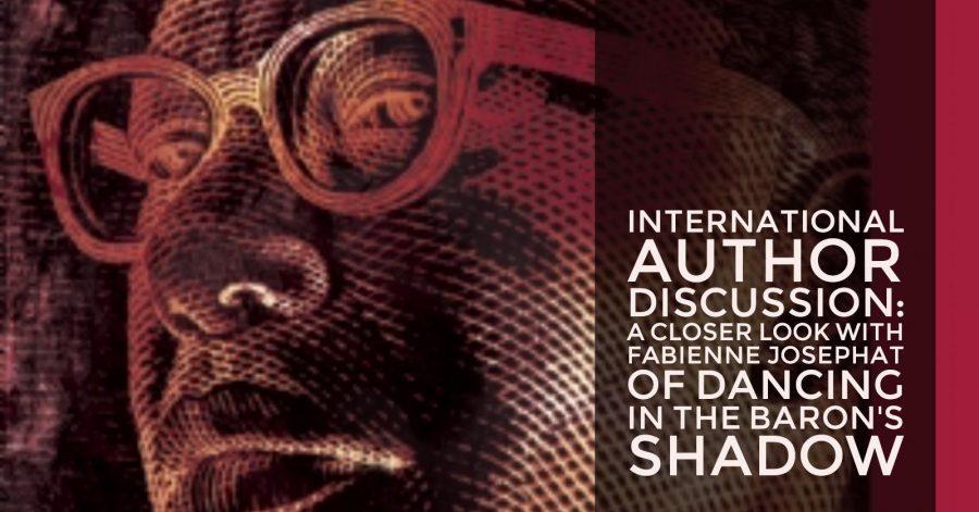 International Author Discussion: A Closer look with Fabienne Josephat of Dancing in the Baron's Shadow