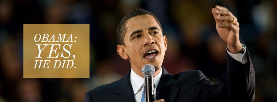 Obama: Yes, he did.