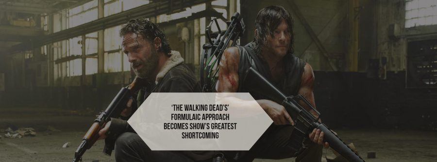 ‘The Walking Dead’s’ formulaic approach becomes show’s greatest shortcoming