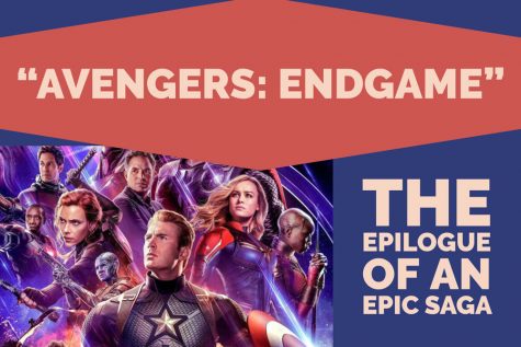 “Avengers: Endgame:” The epilogue of an epic saga