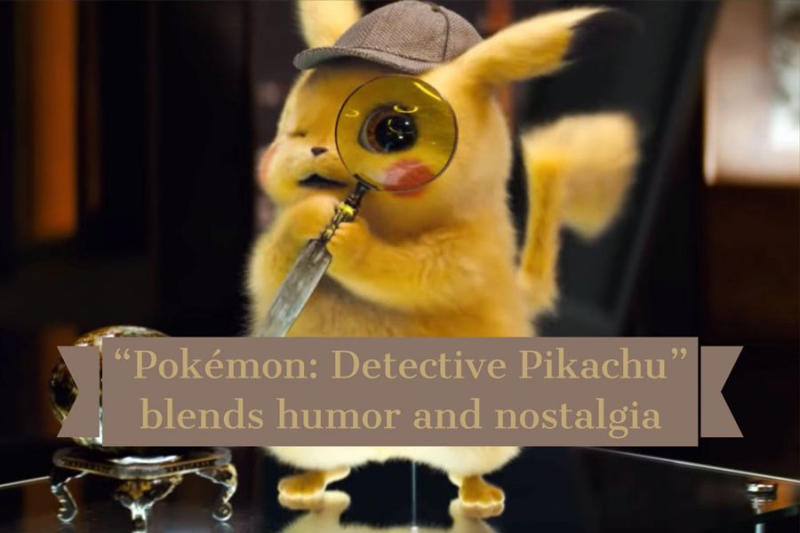 “Pokémon: Detective Pikachu” blends humor and nostalgia