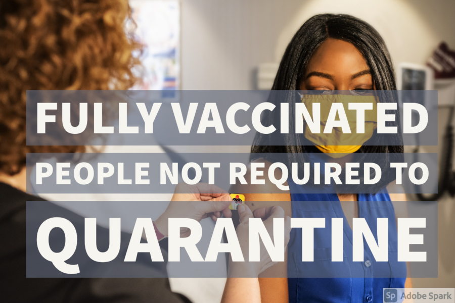 Fully vaccinated people not required to quarantine