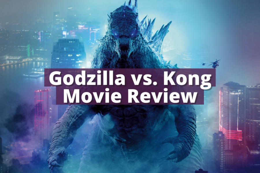 Godzilla vs. Kong: Movie Review
